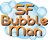 The San Francisco Bubble Man!